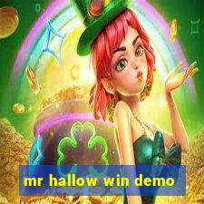 mr hallow win demo